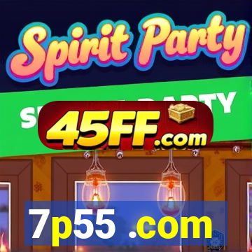 7p55 .com